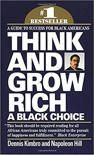 Dennis Kimbro Think and grow rich a black choice